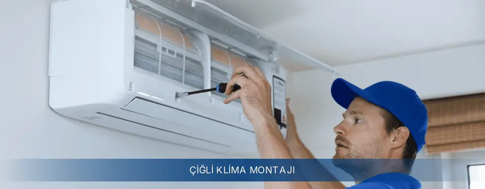 Çiğli İlçemi Electrolux Klima Montajı